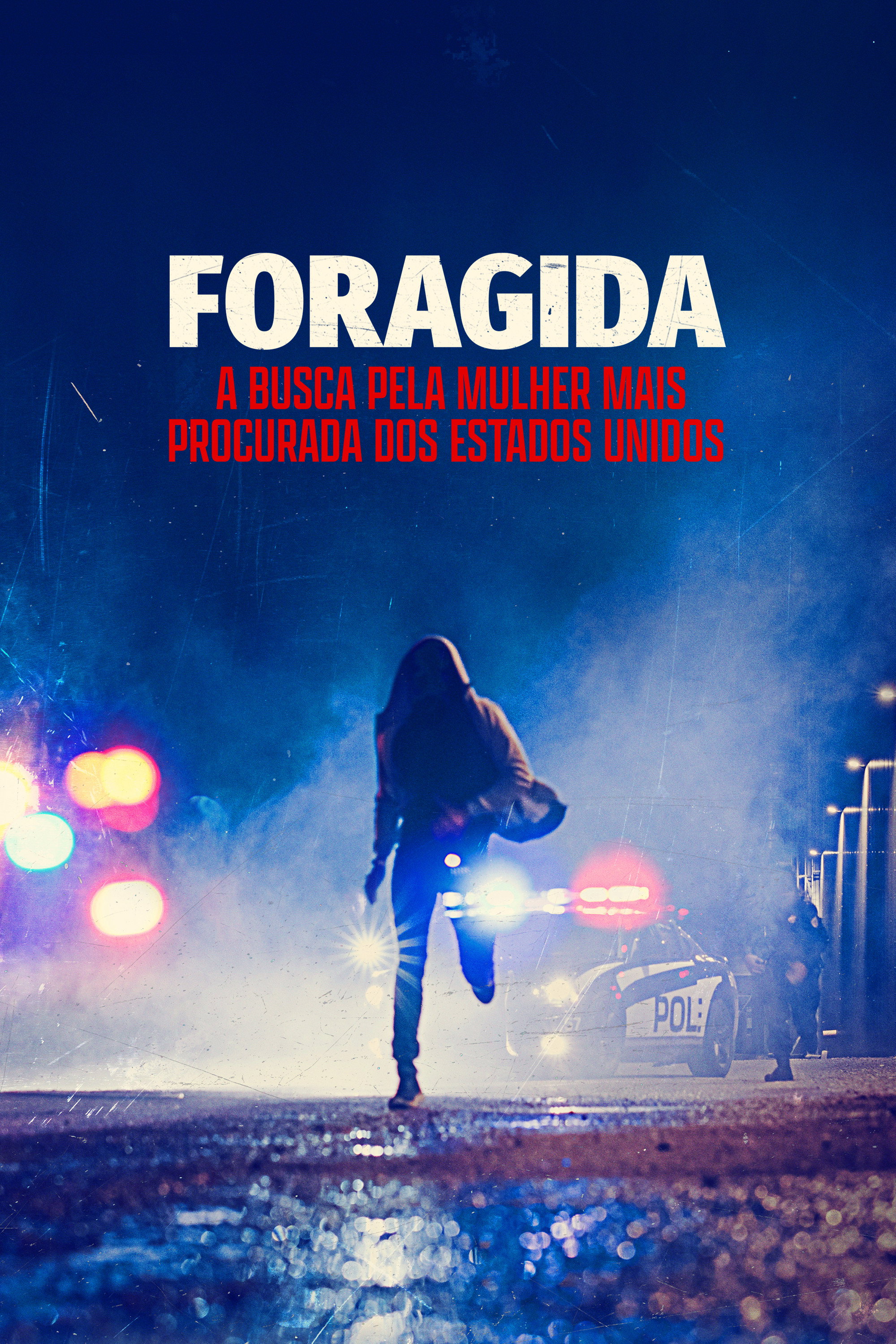 Assistir Foragida: A Busca pela Mulher Mais Procurada dos Estados Unidos