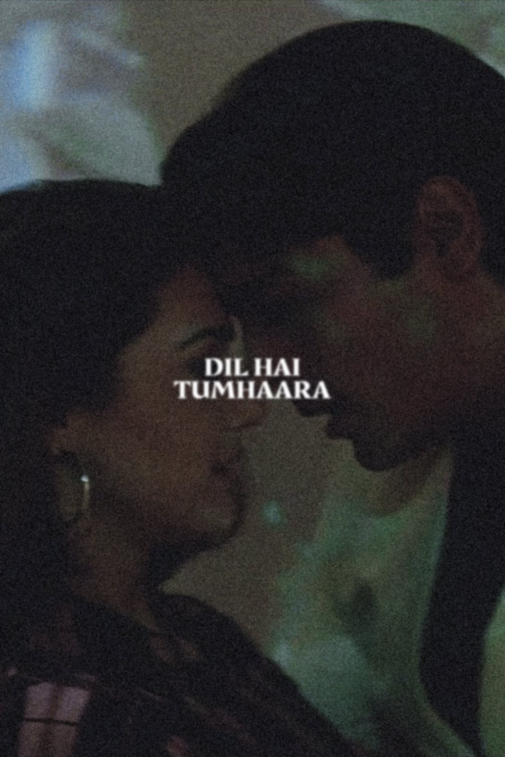 Dil Hai Tumhaara