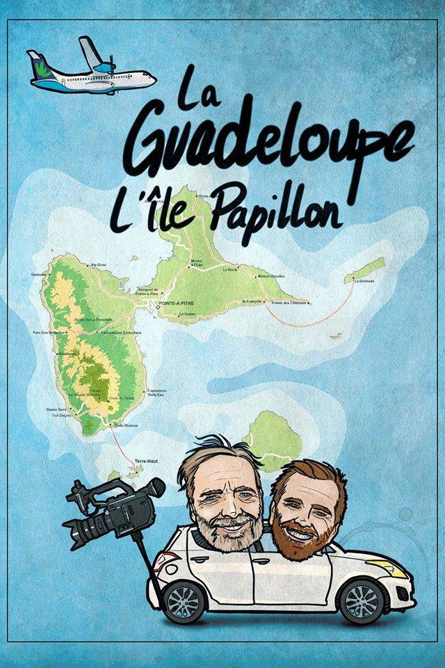 Guadeloupe, l&rsquo;&icirc;le Papillon