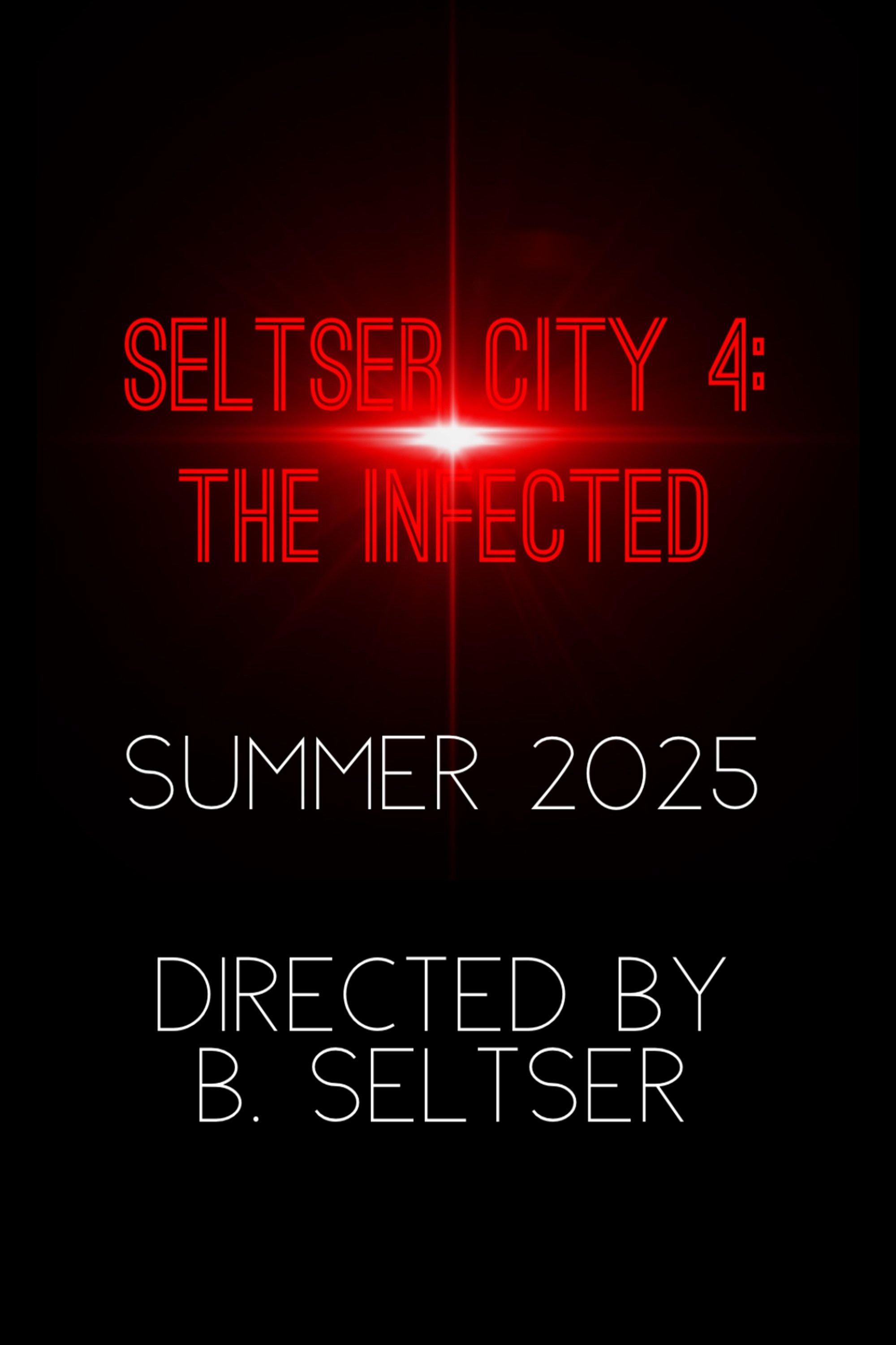 Seltser City 4: The Infected Seltser City 4: The Infected