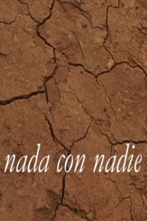 Nada con Nadie Poster