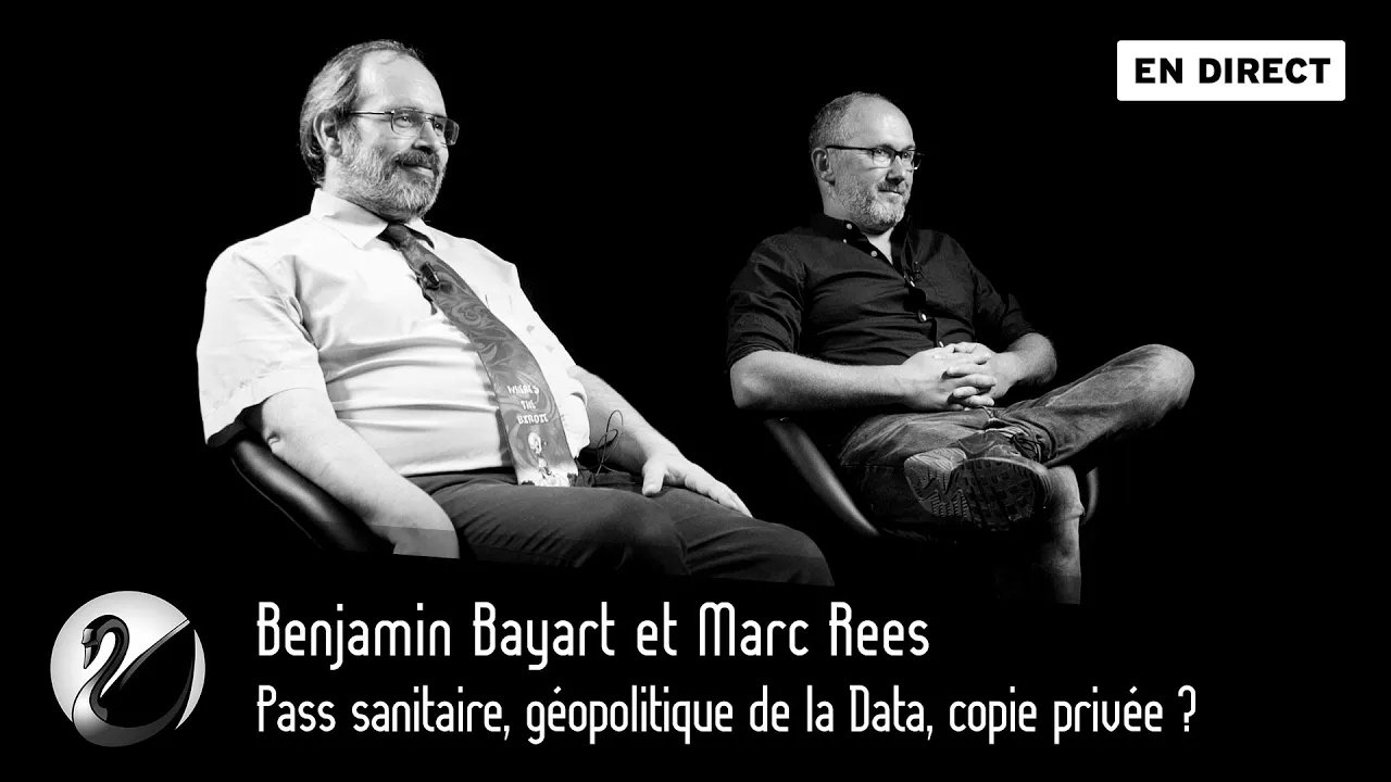 Thinkerview - Pass sanitaire, géopolitique de la Data, copie privée ? Benjamin Bayart et Marc Rees