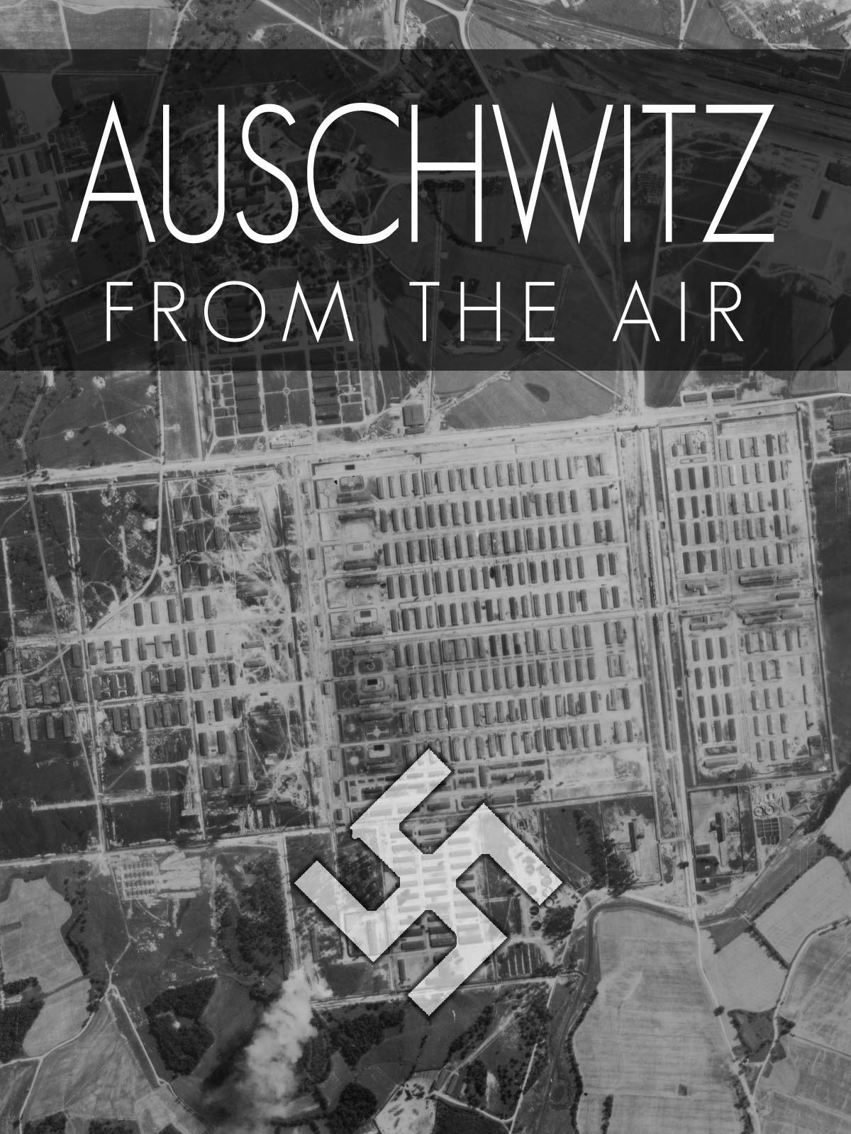 Auschwitz From The Air on FREECABLE TV