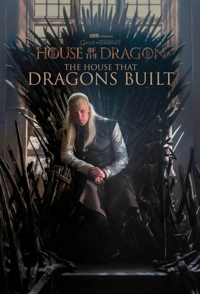THE HOUSE THAT DRAGONS BUILT 