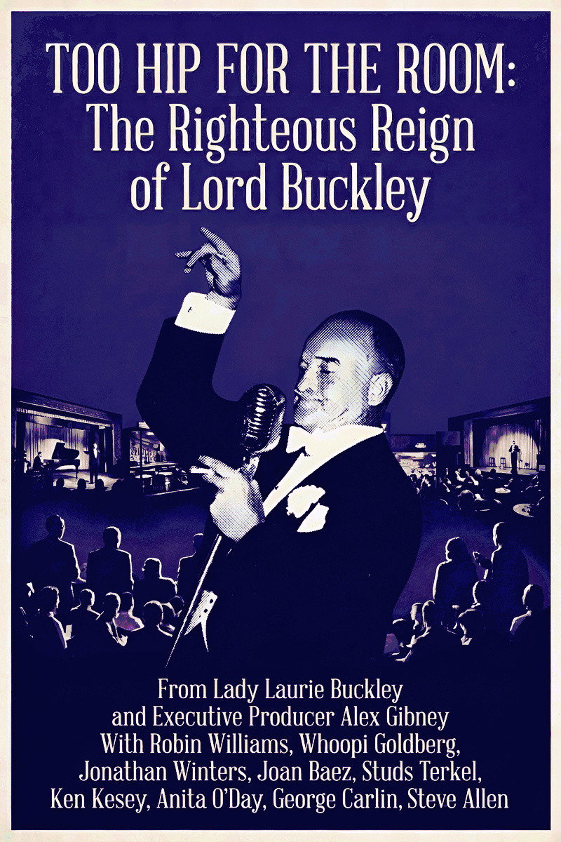 Too Hip for the Room: The Righteous Reign of Lord Buckley Poster