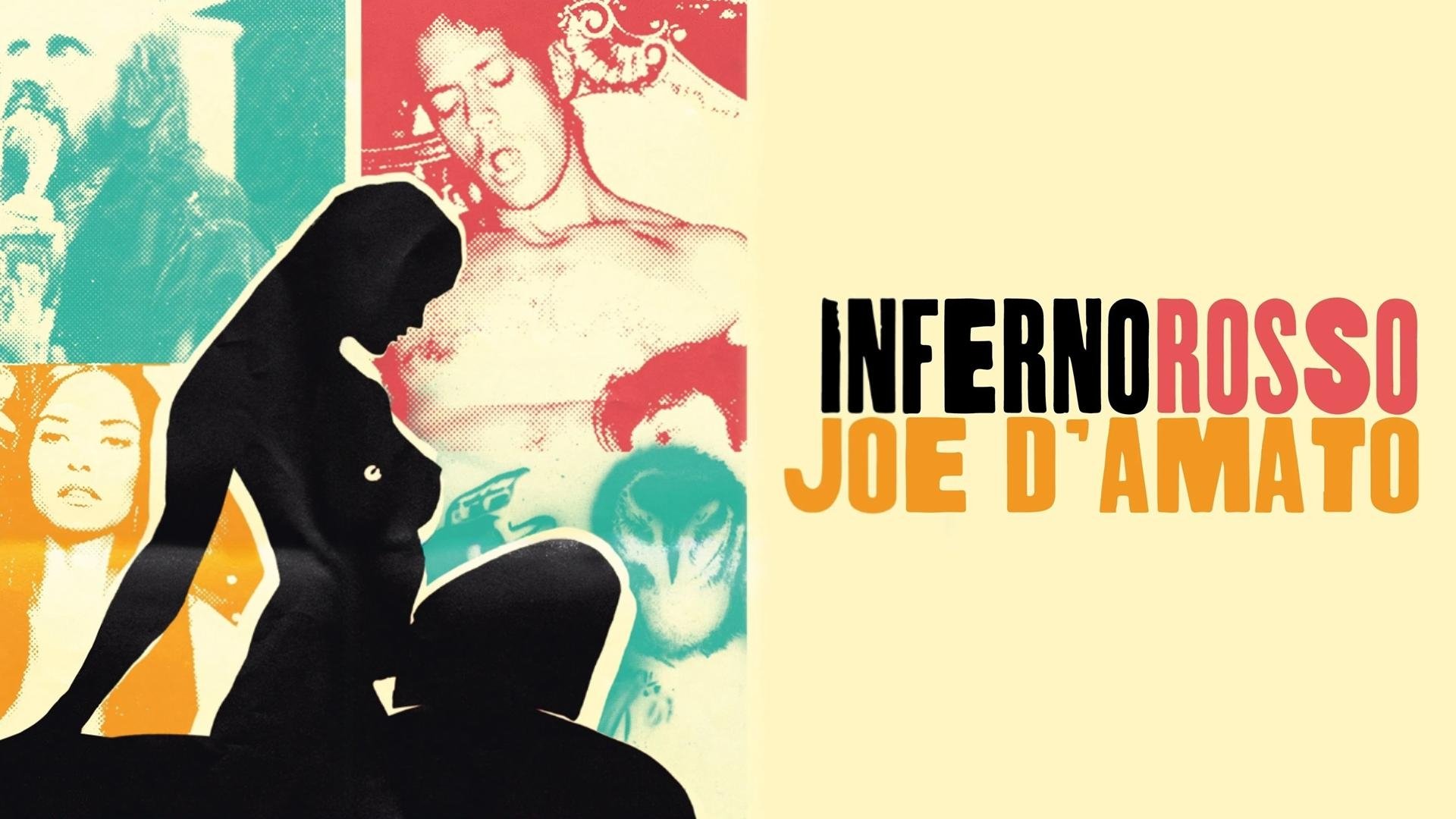 Inferno Rosso. Joe D'Amato sulla via dell'eccesso (2021)
