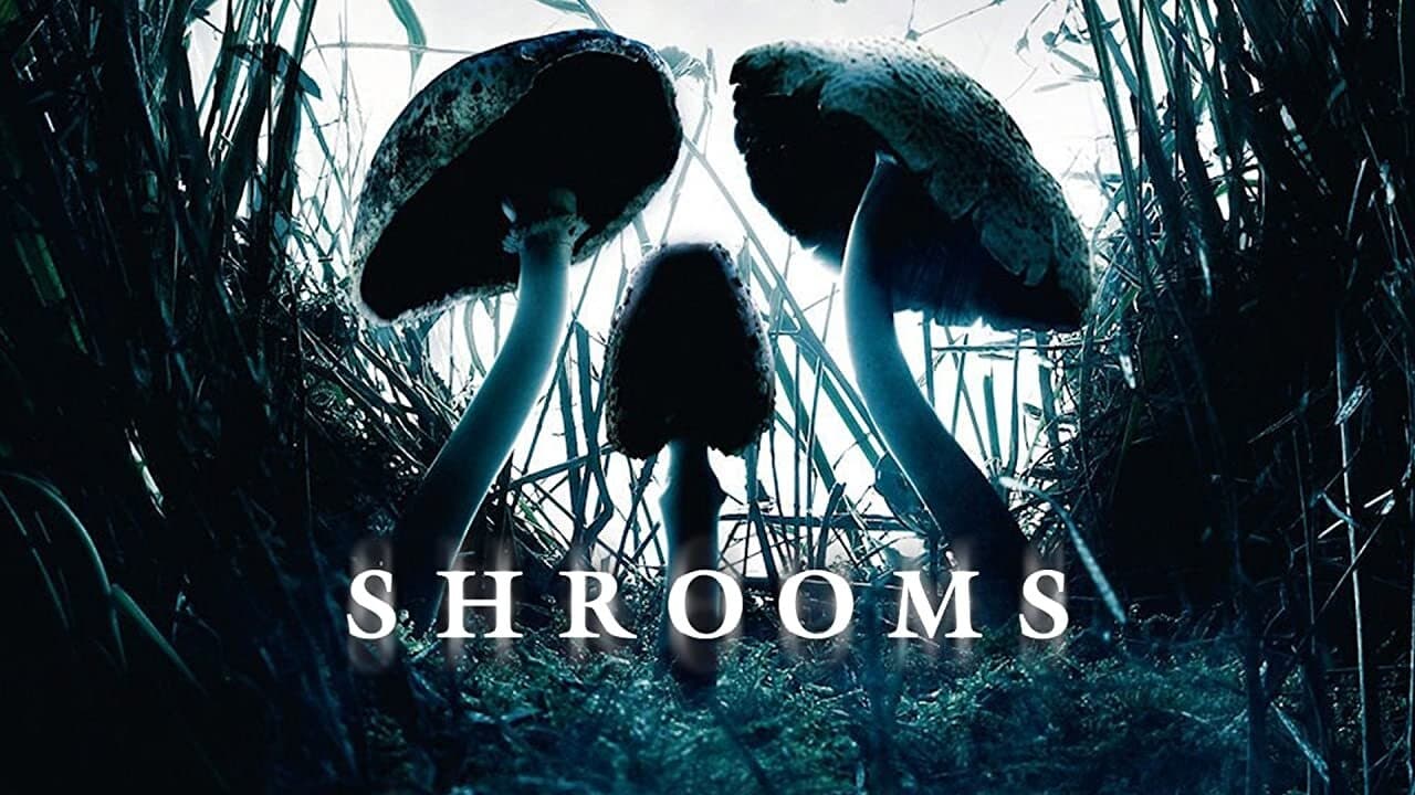 Shrooms (2007)