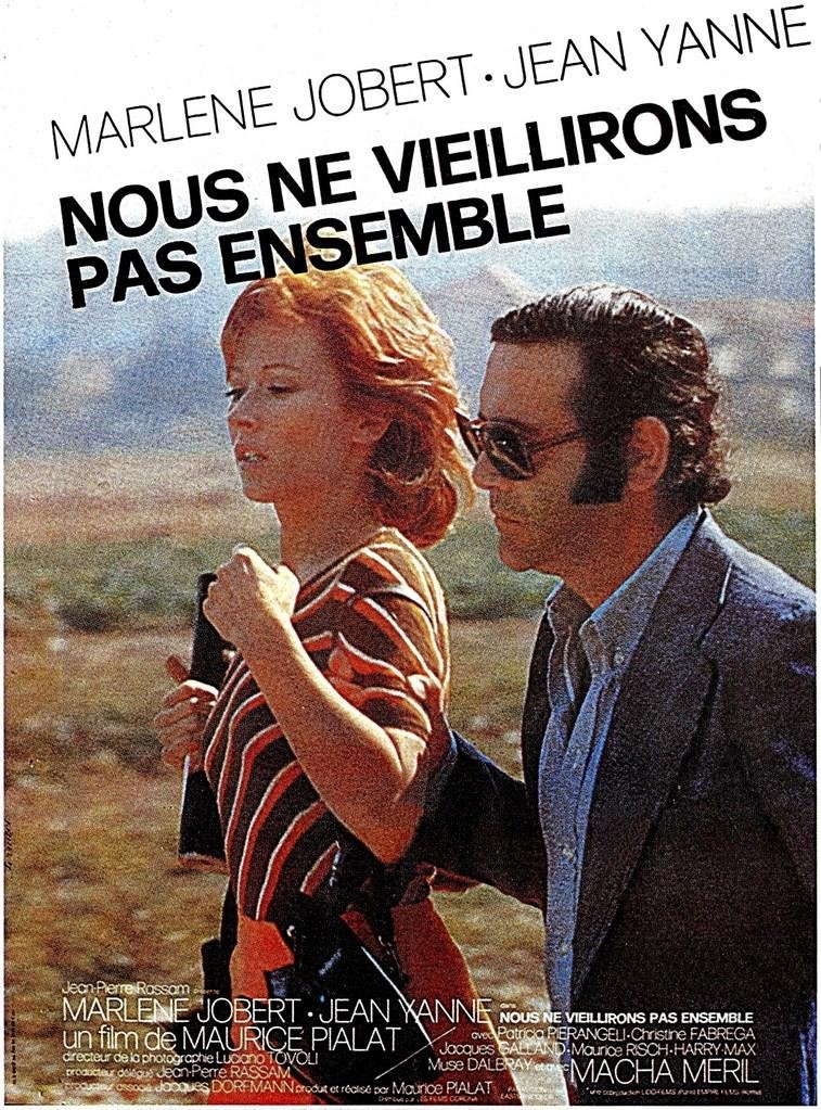 Short Cuts: Maurice Pialat's "We Won't Grow Old Together"