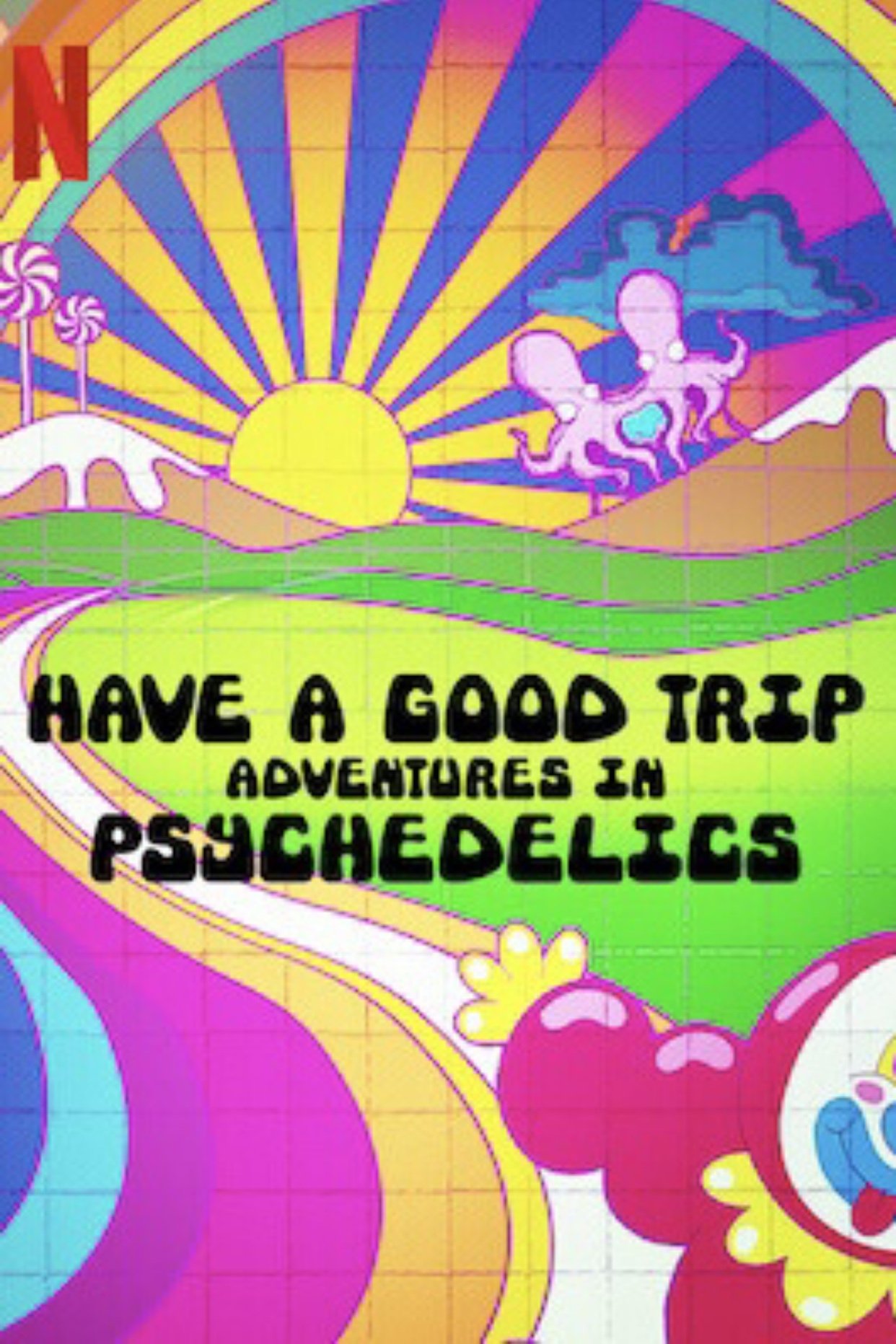 Have a Good Trip: Adventures in Psychedelics