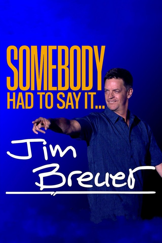 Jim Breuer: Somebody Had to Say It