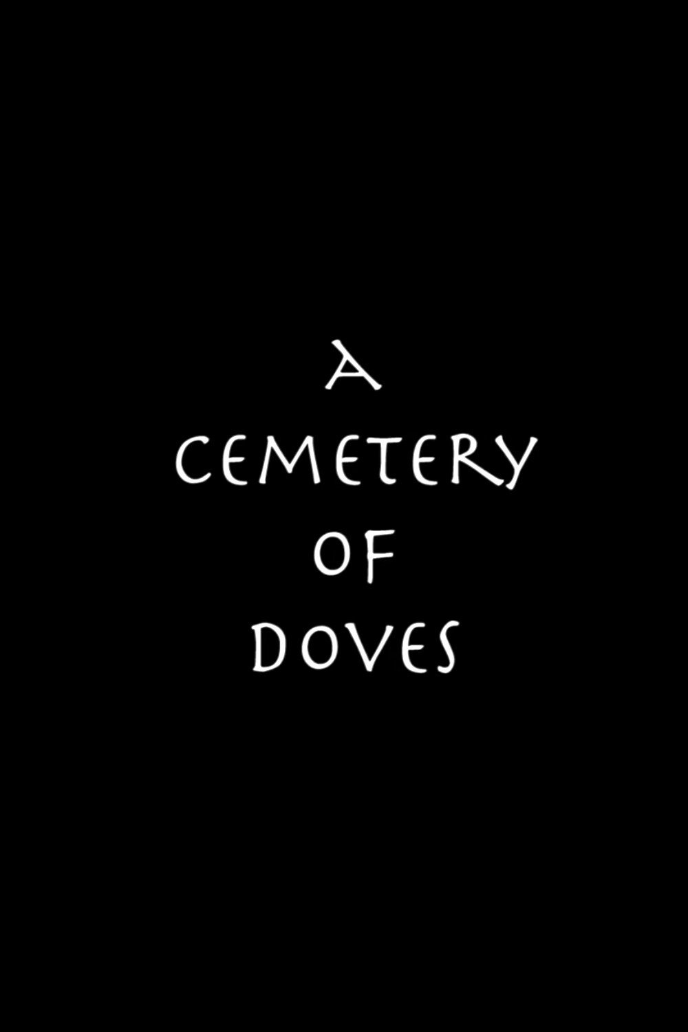 A Cemetery of Doves