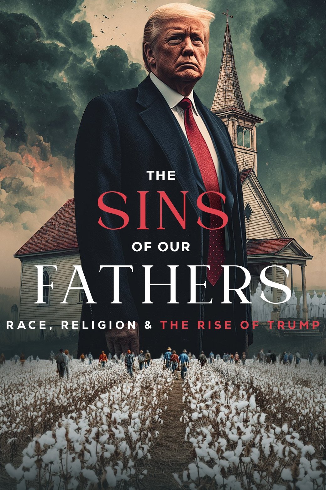The Sins of our Fathers: Race, Religion, and the Rise of Trump