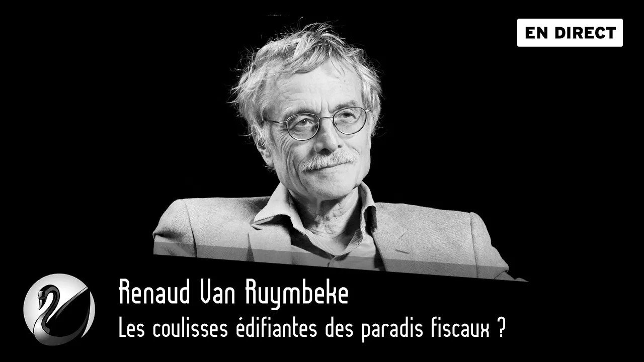 Thinkerview - Les coulisses édifiantes des paradis fiscaux ? Renaud Van Ruymbeke