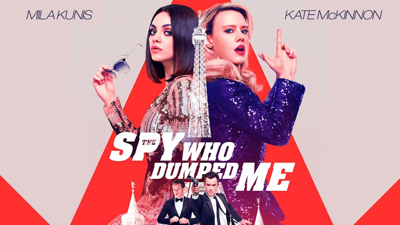 The Spy Who Dumped Me