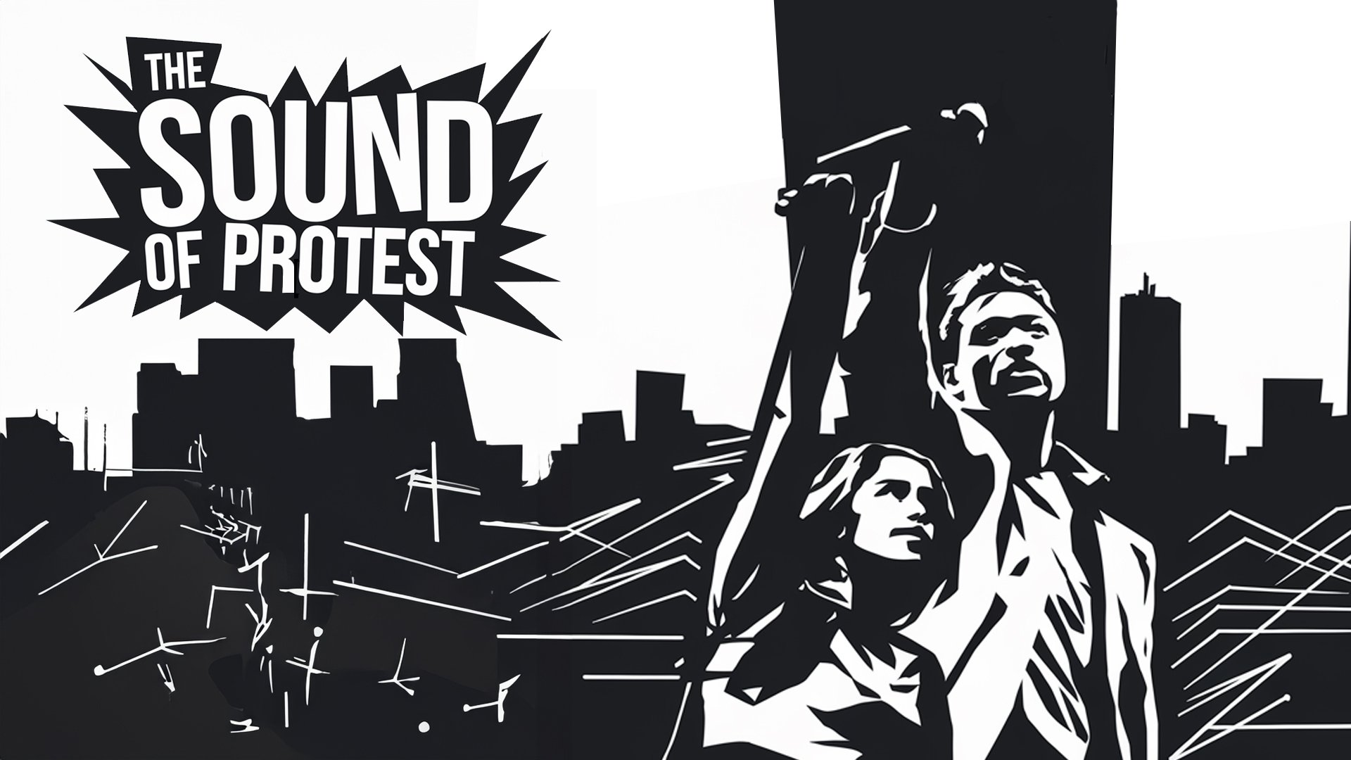 The Sound of Protest