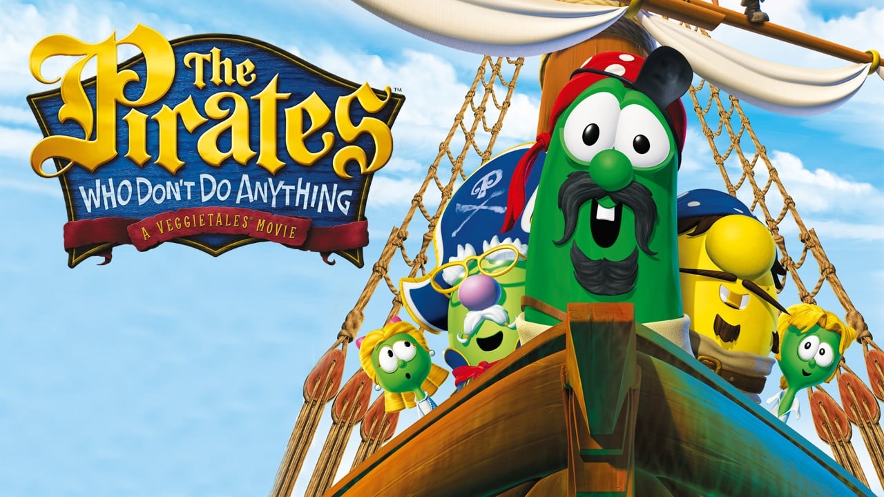 The Pirates Who Don't Do Anything: A VeggieTales Movie