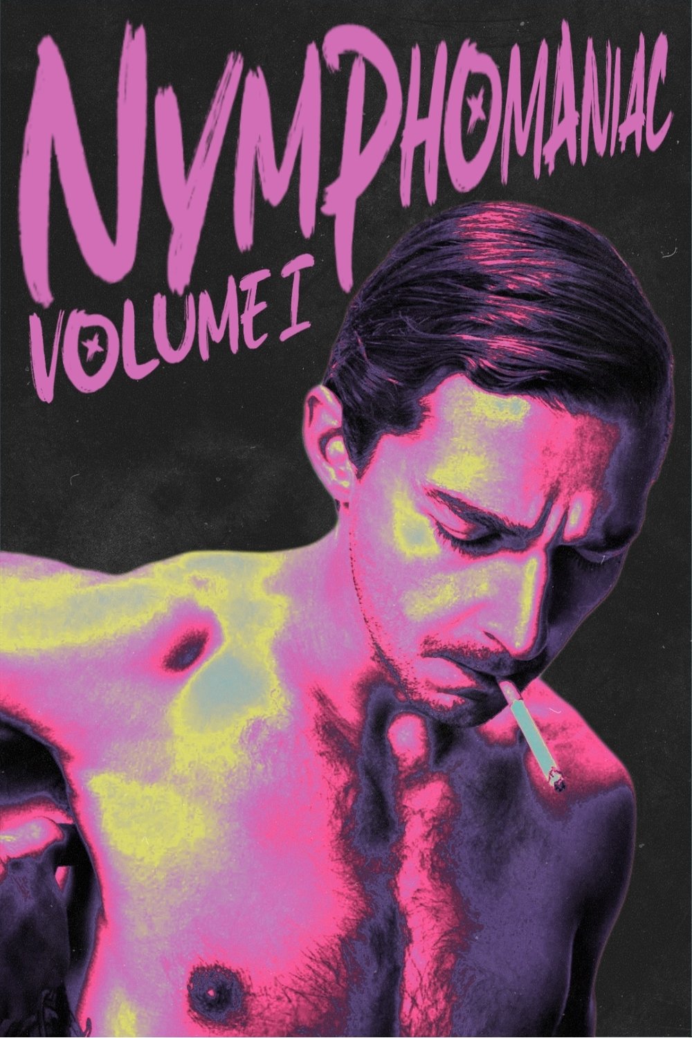 Nymphomaniac: Vol. I