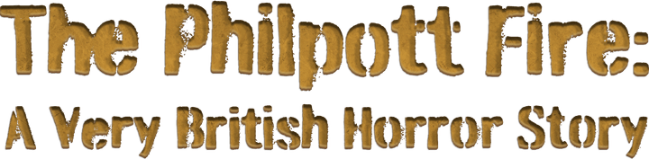 The Philpott Fire: A Very British Horror Story