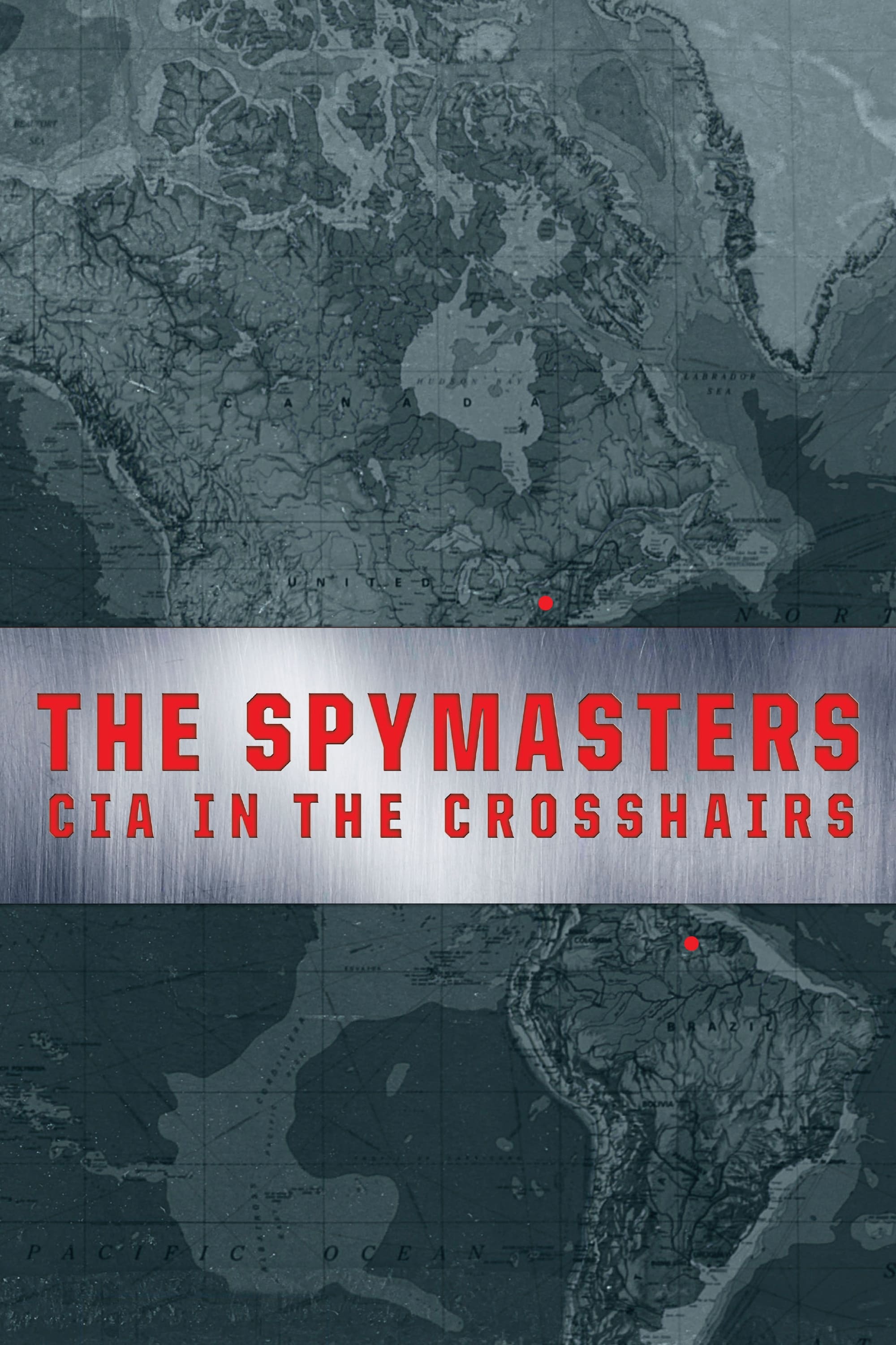 The Spymasters: CIA in the Crosshairs