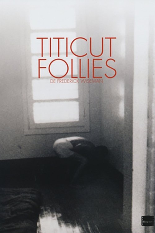 Titicut Follies