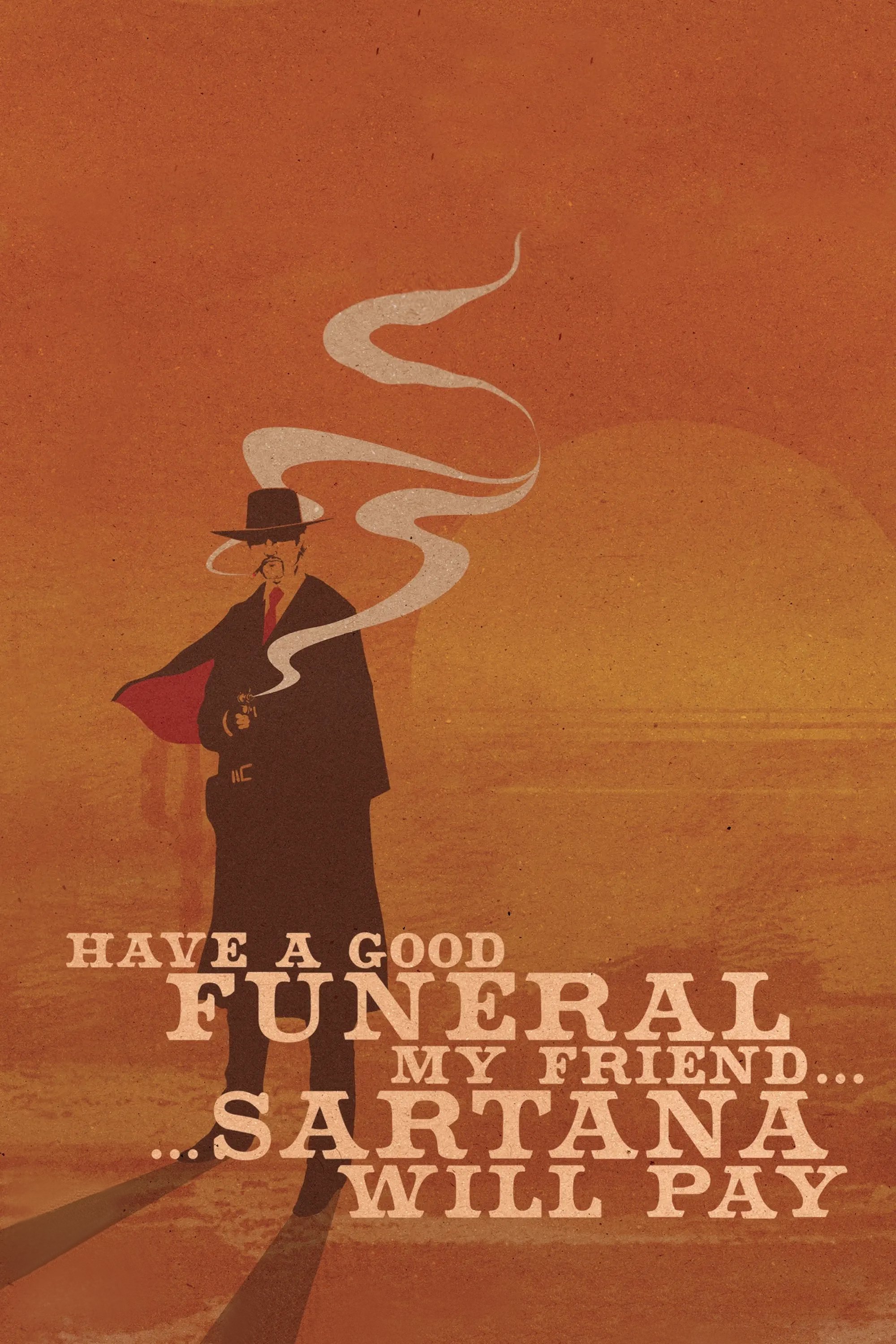 Have a Good Funeral, My Friend… Sartana Will Pay