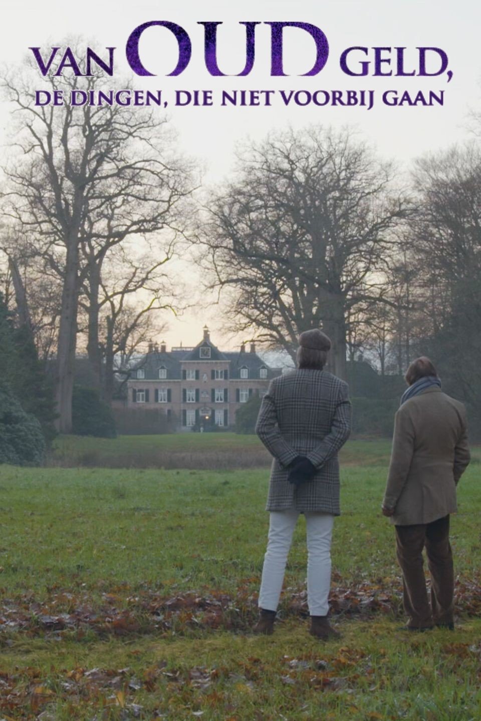 Van oud geld, de dingen, die niet voorbij gaan - Season 1