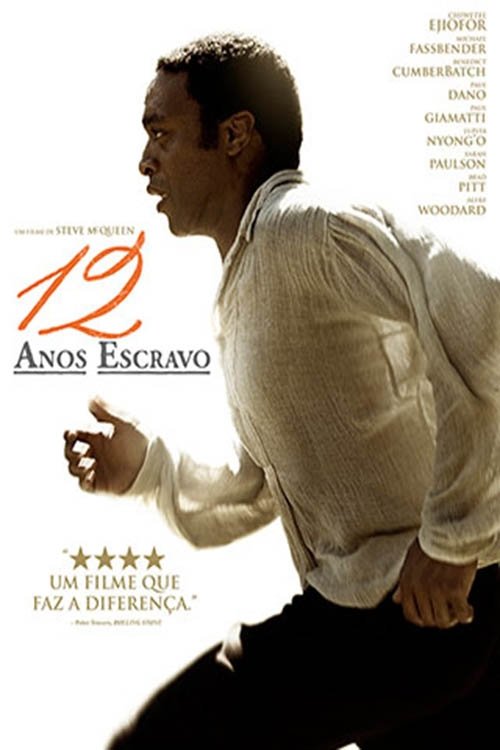 12 Anos de Escravidão 12 Anos de Escravidão