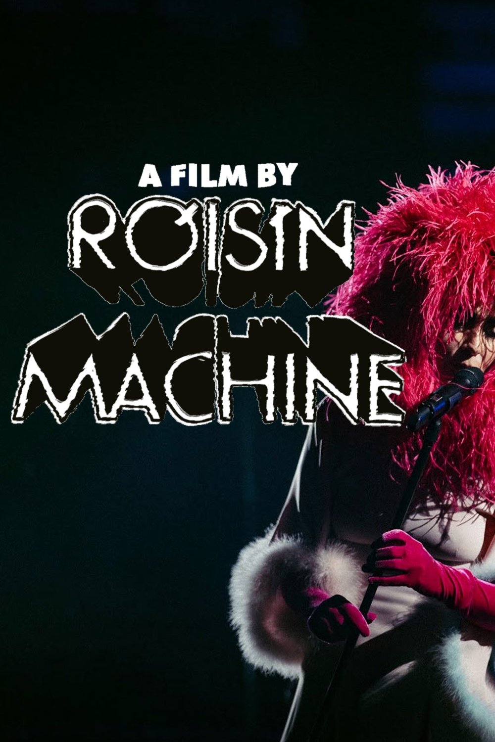 A Film by Róisín Machine