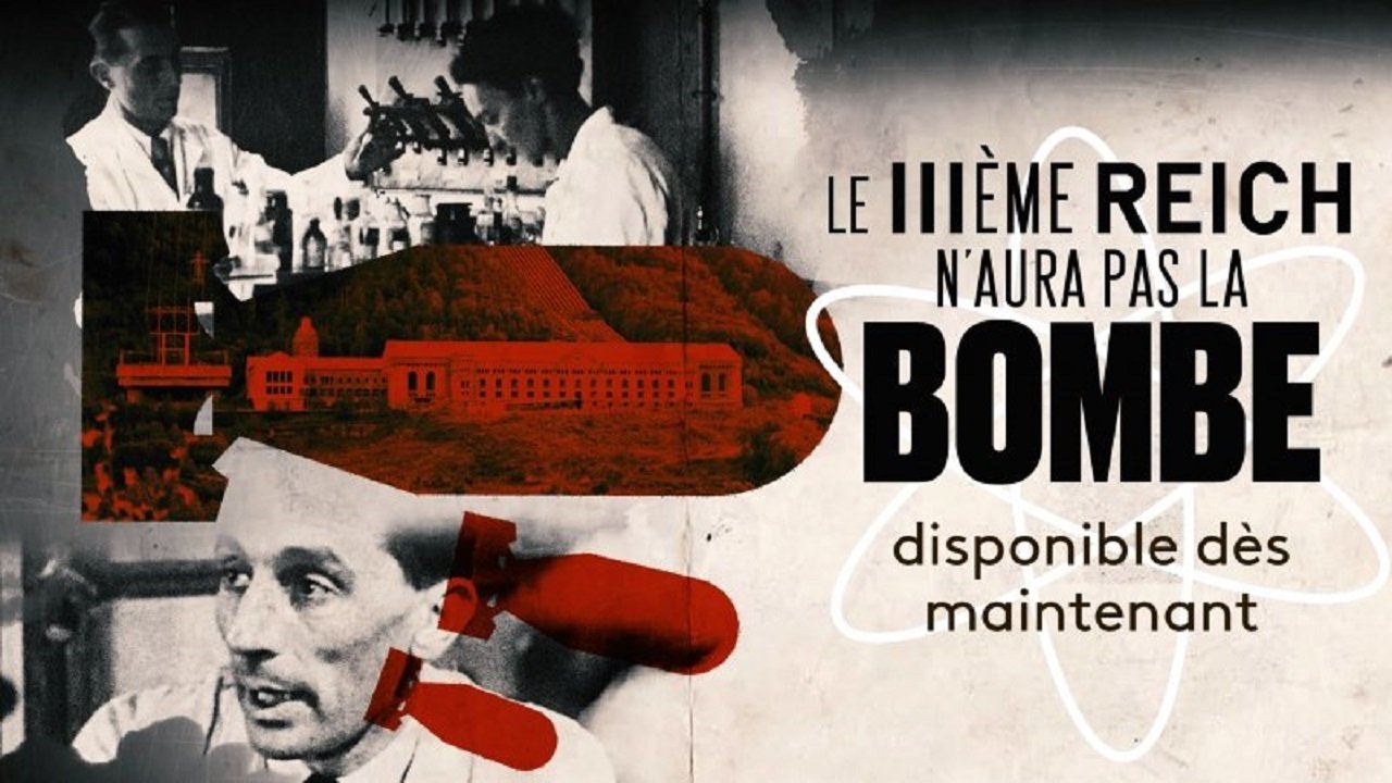 Le IIIe Reich n'aura pas la bombe