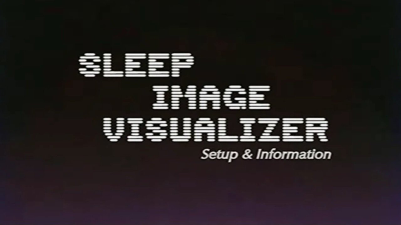 Thumbnail for Sleep Image Visualizer Season 1 Episode 9