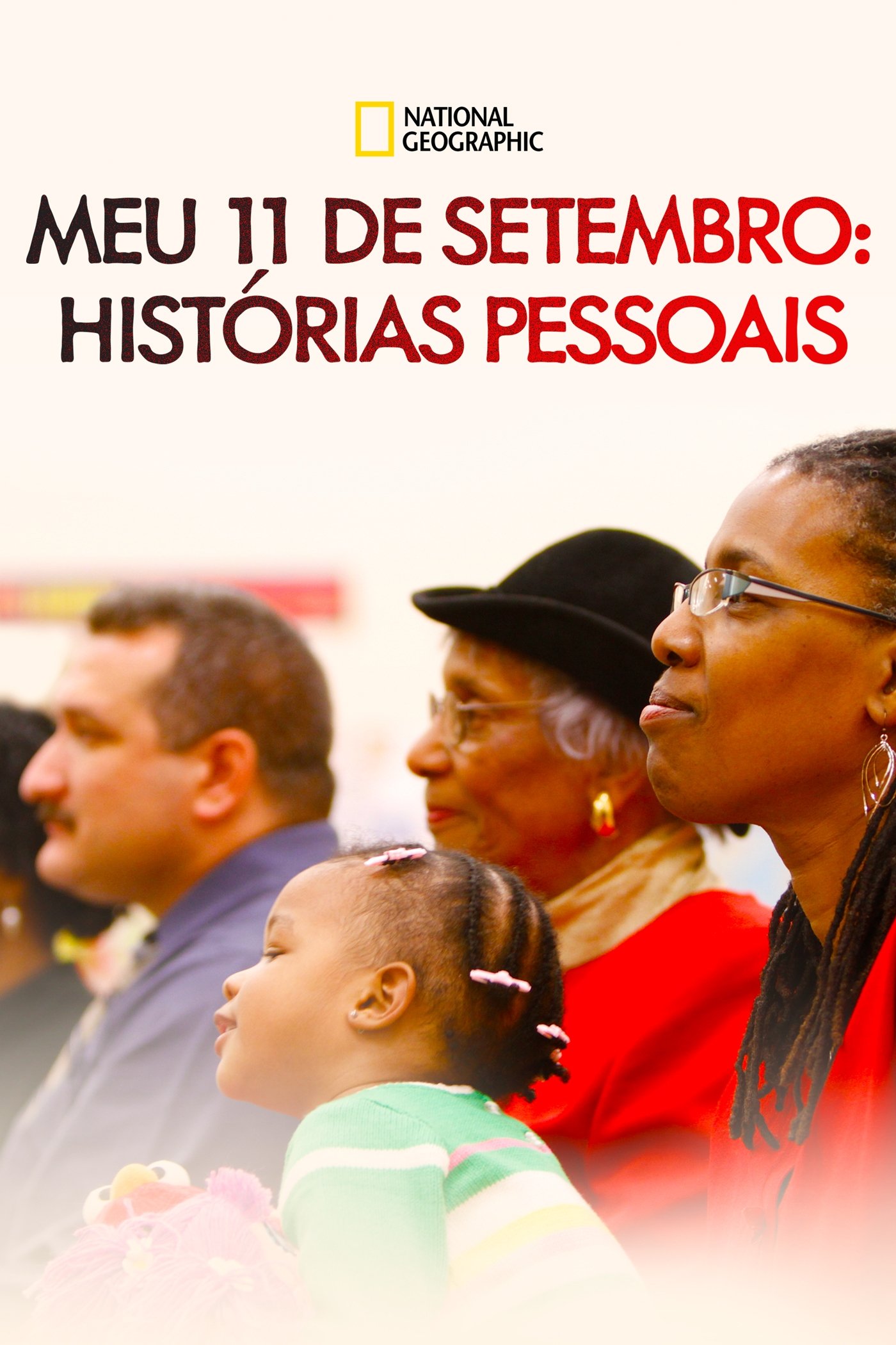 Meu 11 de Setembro: Histórias Pessoais Meu 11 de Setembro: Histórias Pessoais
