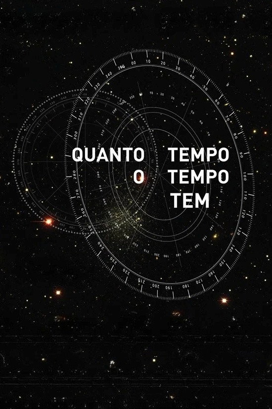 Quanto Tempo o Tempo Tem
