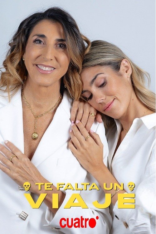 Te falta un viaje - Season 1