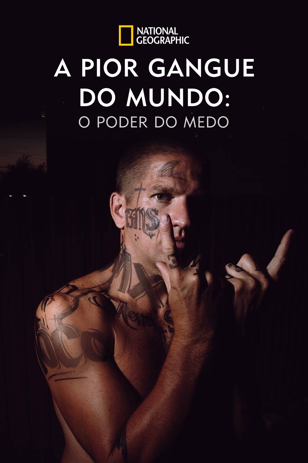World's Most Dangerous Gang: Power of Fear