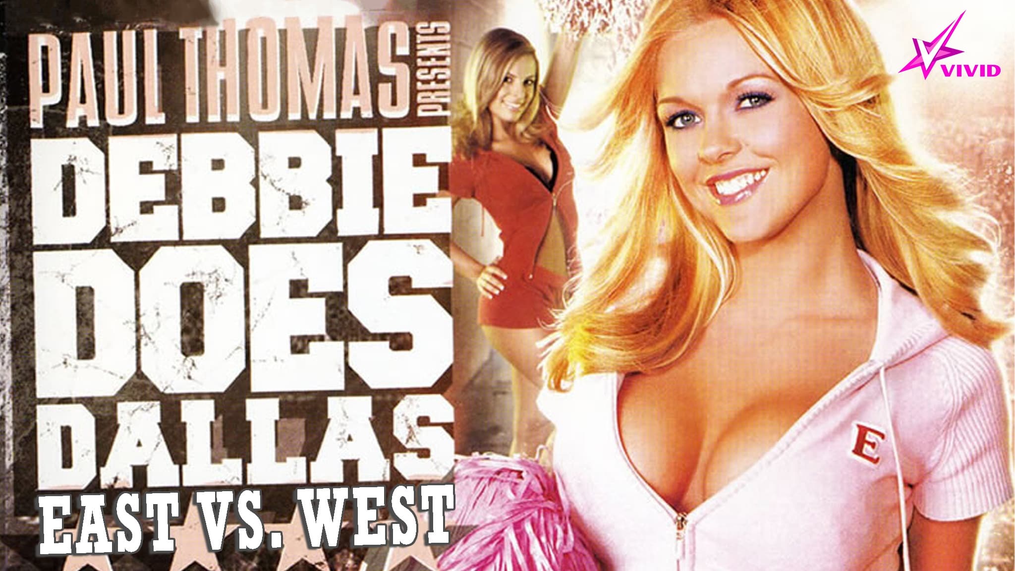 Watch Debbie Does Dallas: East vs. West (2004) Full Movie Online in HD Qual...