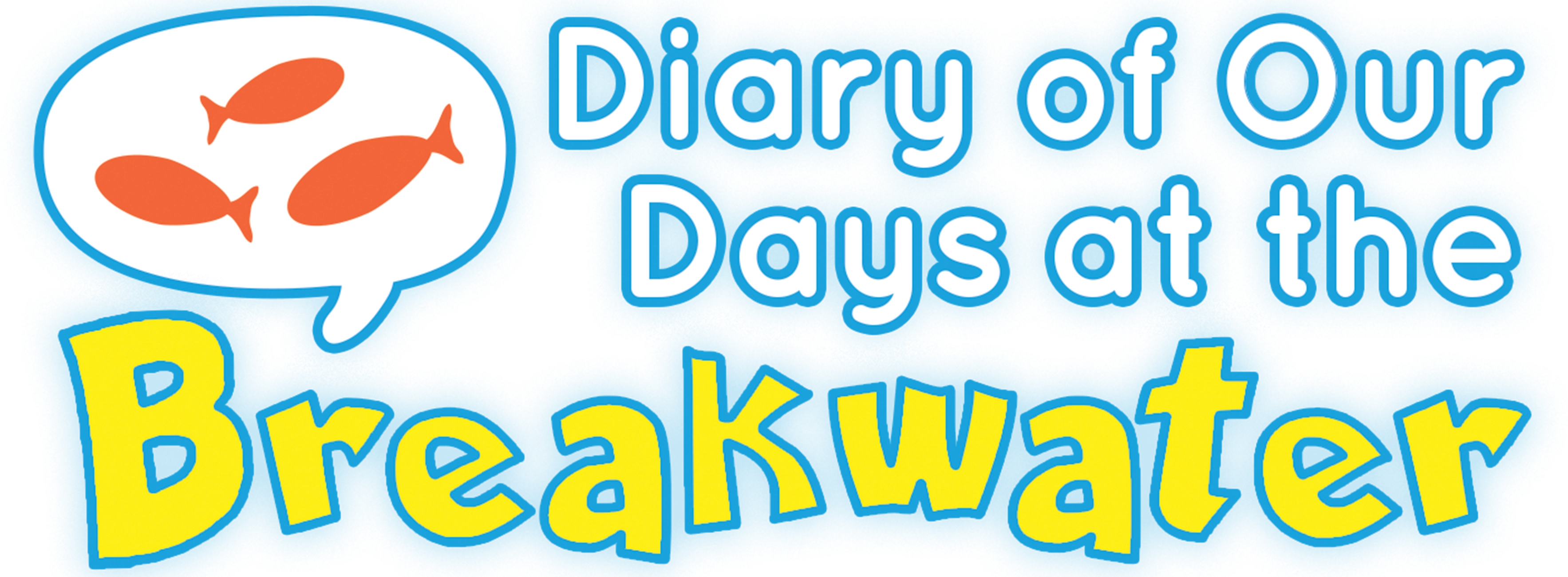 Diary of Our Days at the Breakwater