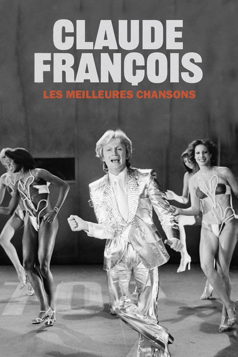 Claude François, les meilleures chansons Claude François, les meilleures chansons