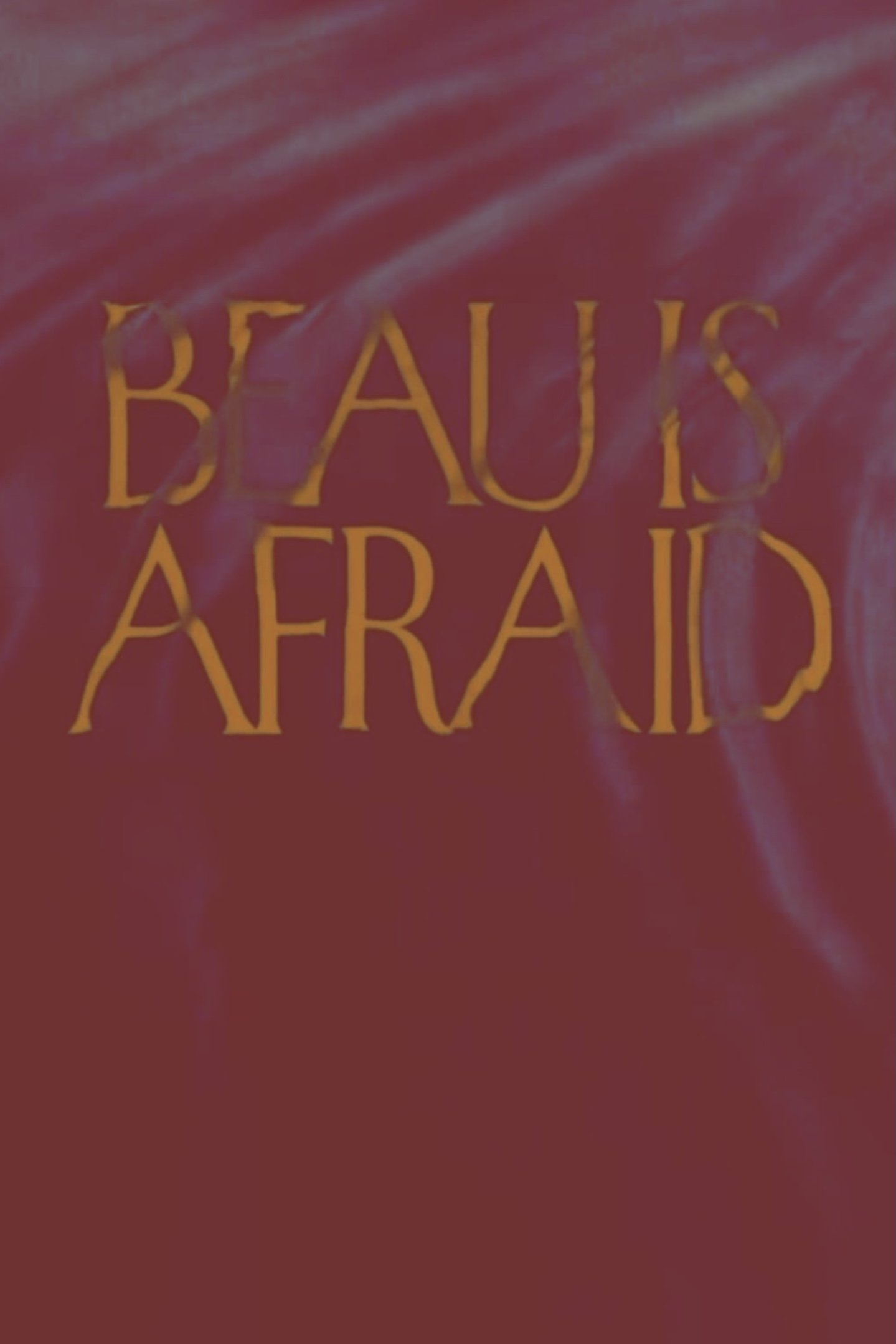 Beau Is Afraid
