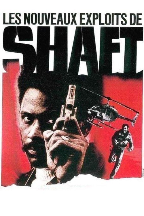 Les nouveaux exploits de Shaft streaming