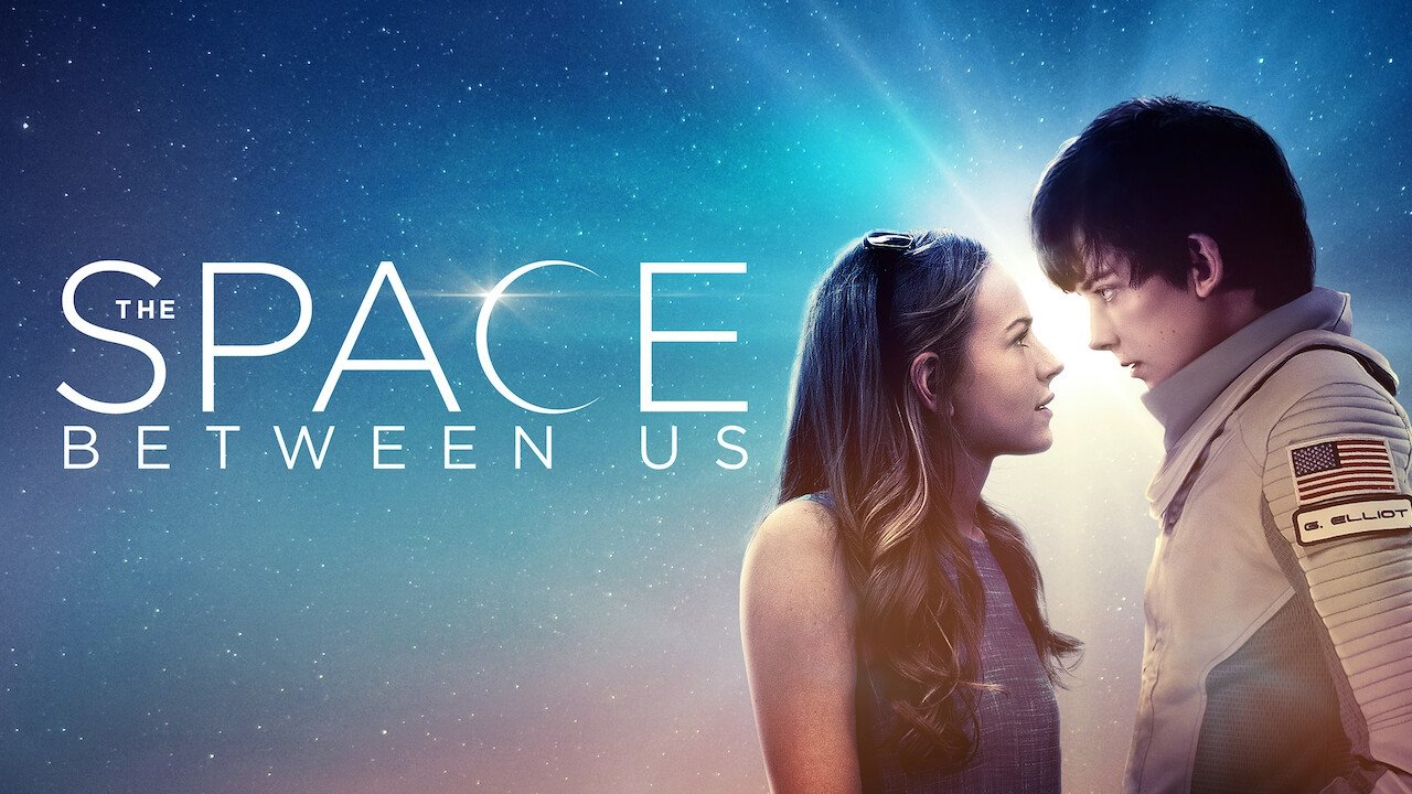 The Space Between Us (2017)