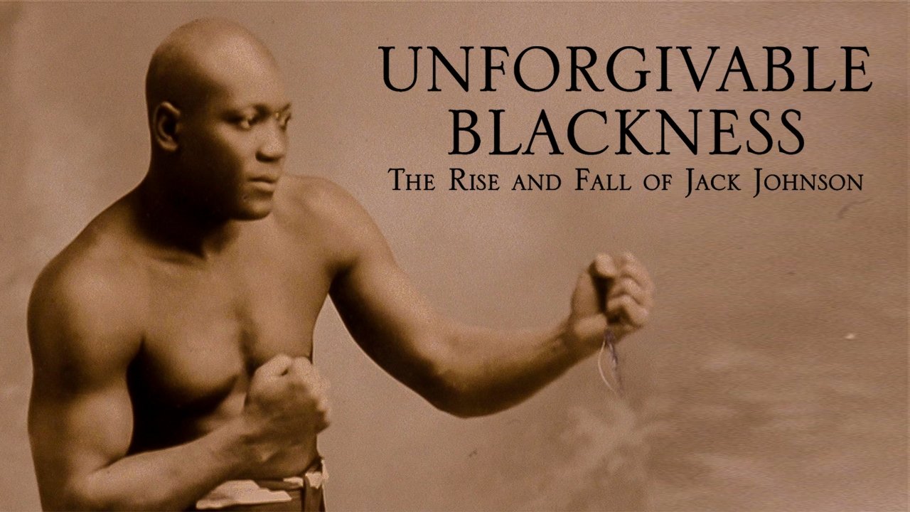 Unforgivable Blackness: The Rise and Fall of Jack Johnson (2004)