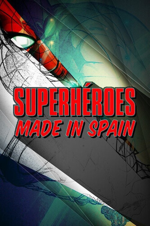 Superh&eacute;roes made in Spain