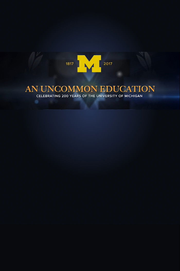 An Uncommon Education - Celebrating 200 Years of the University of Michigan Poster