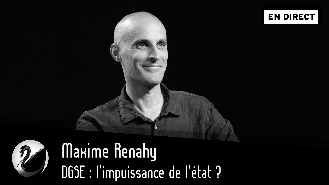 Thinkerview - DGSE : l'impuissance de l'état ? Maxime Renahy
