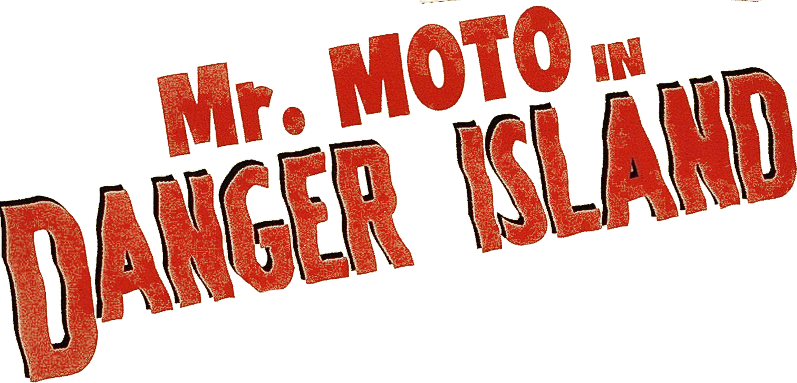 Mr. Moto in Danger Island Logo