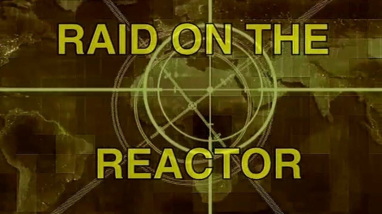 Raid On the Reactor ()