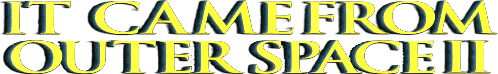 It Came from Outer Space II