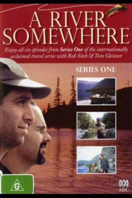 A River Somewhere - Season 1