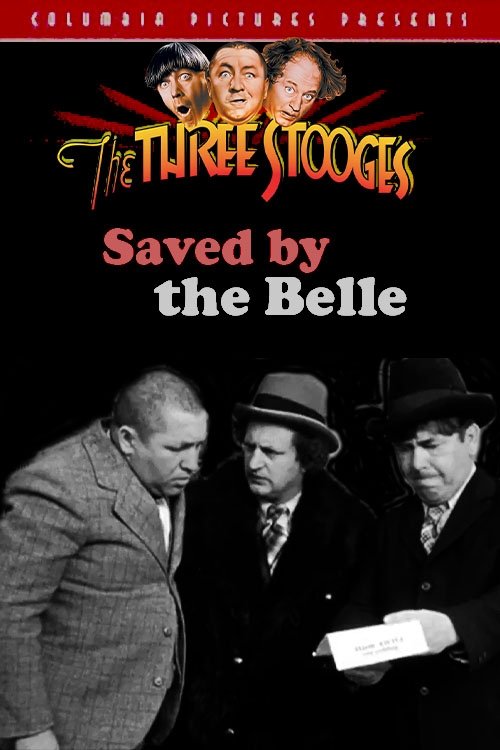 EN - Saved By The Belle (1939) THREE STOOGES