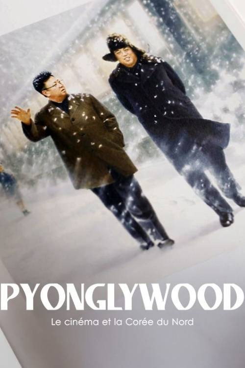 Pyonglywood, le Cin&eacute;ma et la Cor&eacute;e du Nord
